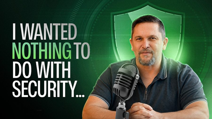 I Wanted Nothing to Do With Security
